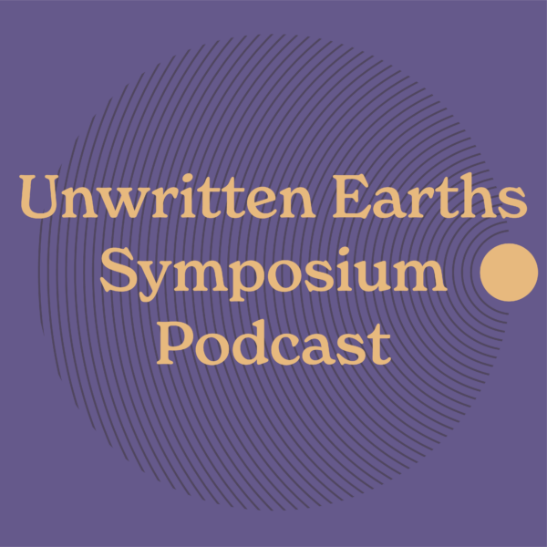I Guested on the Unwritten Earths Symposium Podcast!